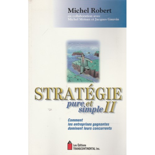 Stratégie pure et simple tome 2  Michel Robert